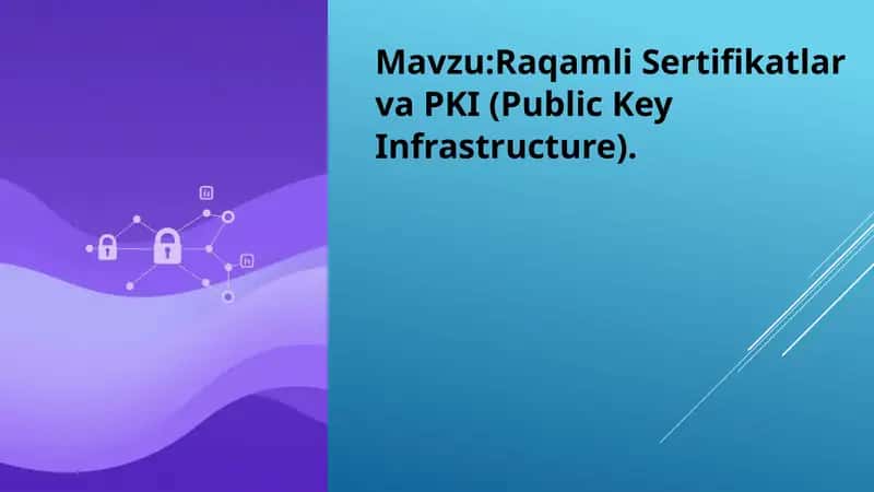 Raqamli sertifikatlar va PKI