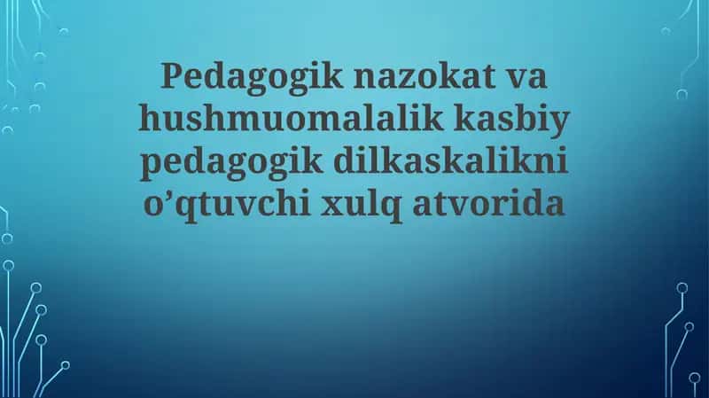 O'qituvchi Xulq-Atvorida Nafislik va Odob
