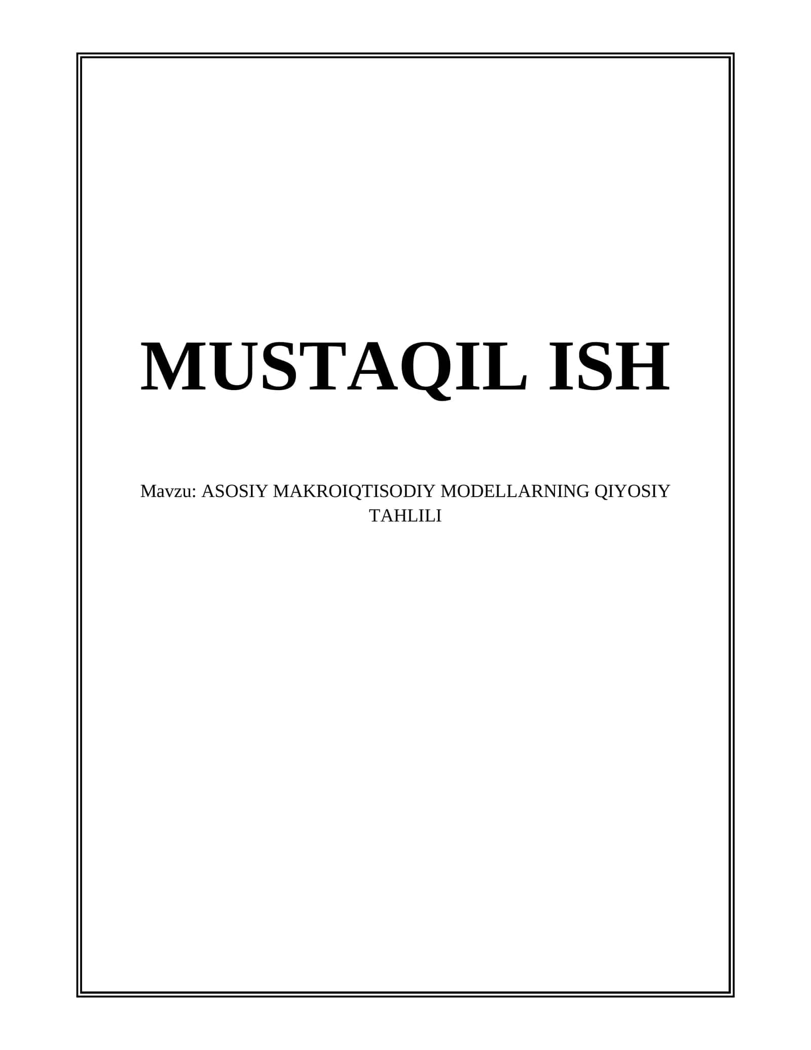 ASOSIY MAKROIQTISODIY MODELLARNING QIYOSIY TAHLILI