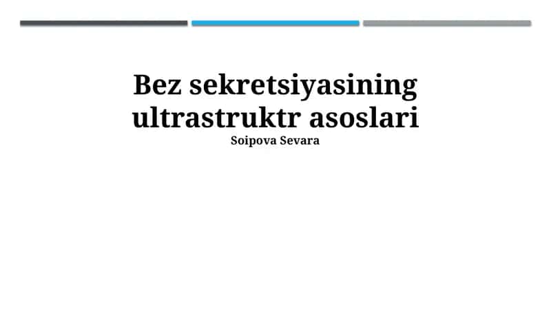 Bez sekretsiyasining ultrastruktr asoslari