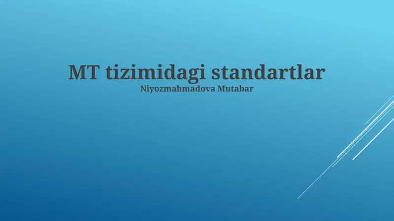 MT tizimidagi standartlar