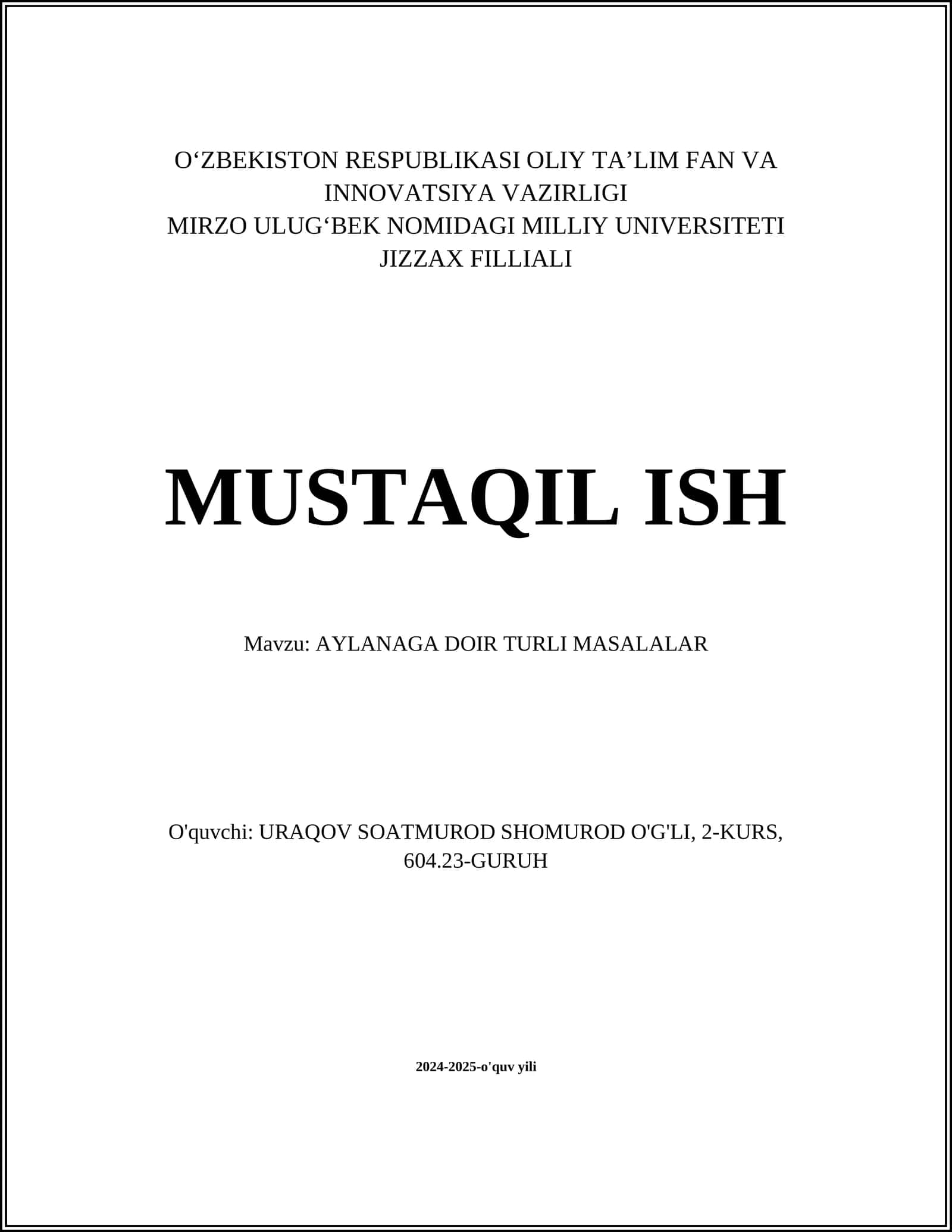 MUSTAQIL ISH Mavzu: AYLANAGA DOIR TURLI MASALALAR