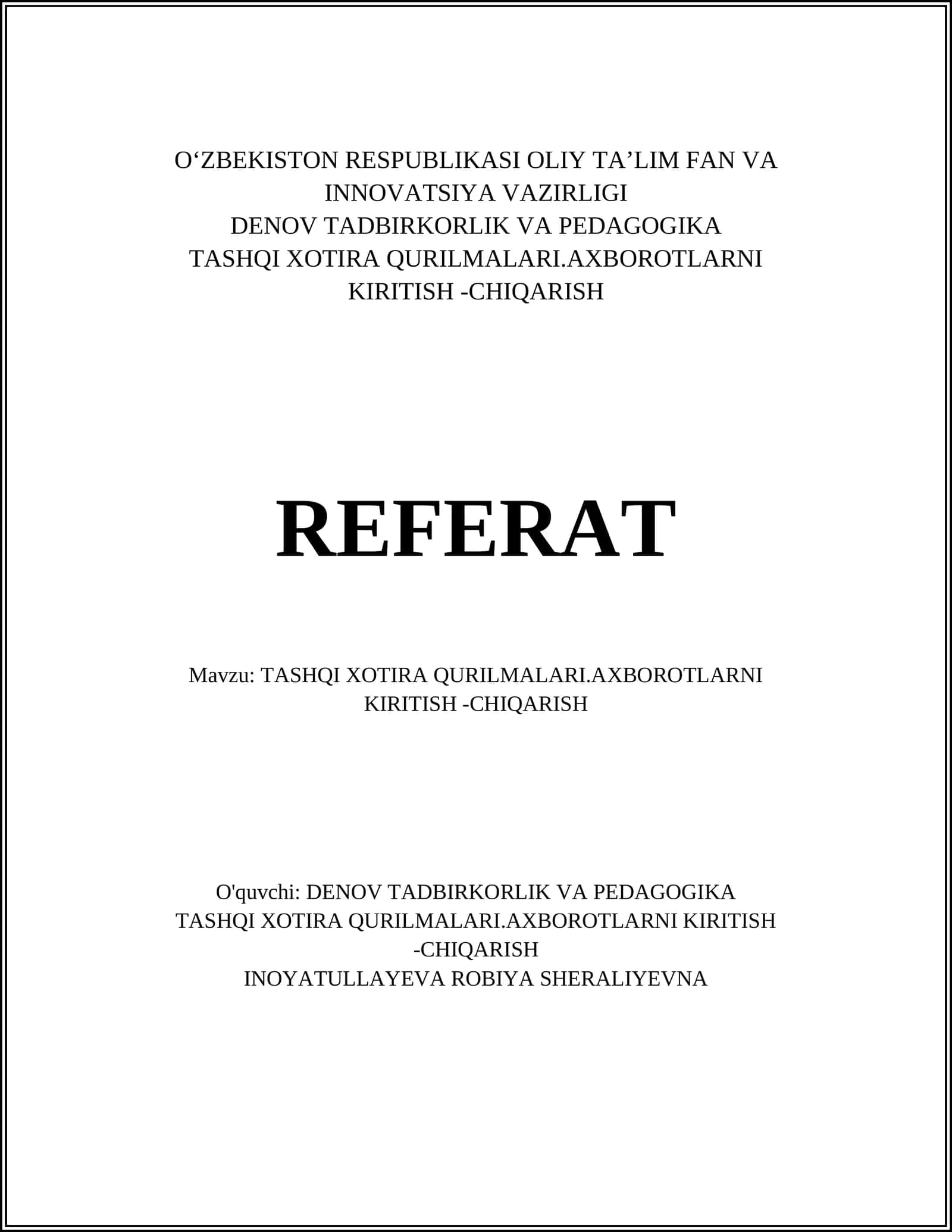 TASHQI XOTIRA QURILMALARI.AXBOROTLARNI KIRITISH -CHIQARISH
