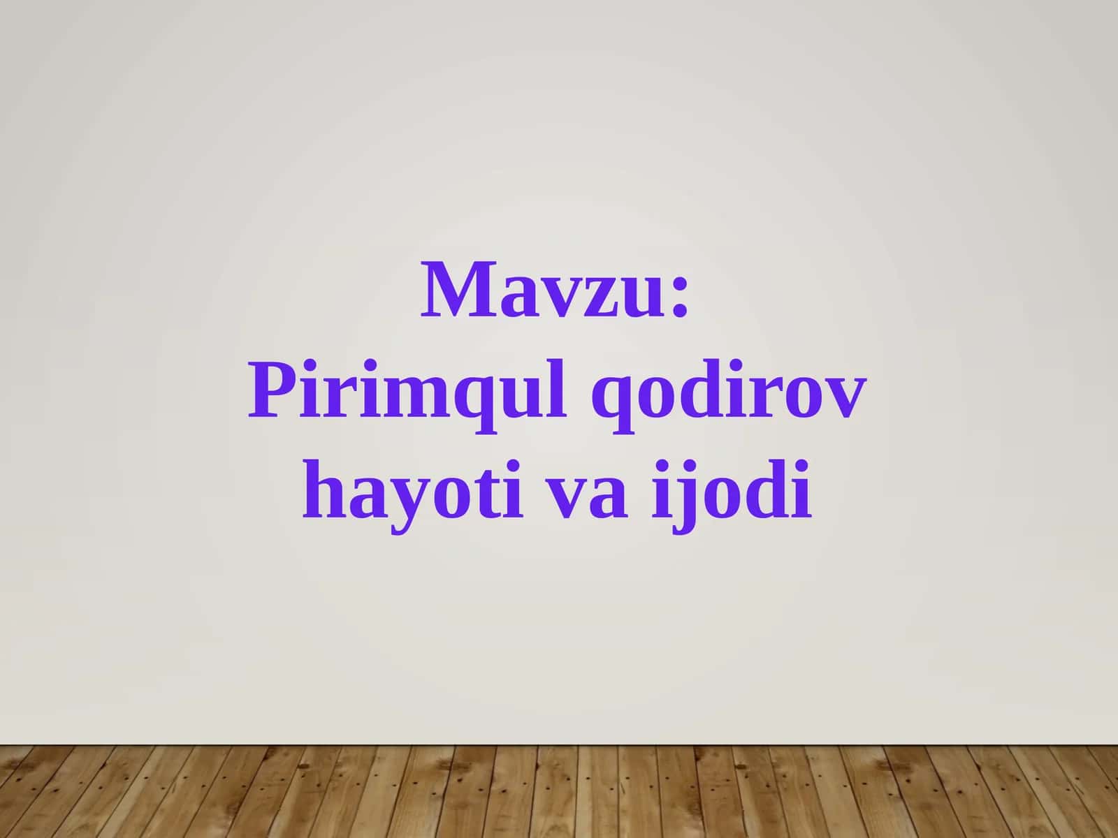 Pirimqul qodirov hayoti va ijodi