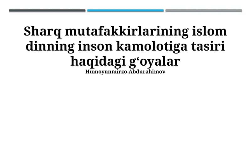 Islomning inson kamolligiga ta'siri haqidagi Sharq mutafakkirlarining gʻoyalari
