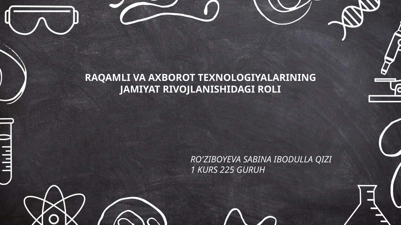 Raqamli va Axborot Texnologiyalarining Jamiiyat Rivojlanishidagi Roli