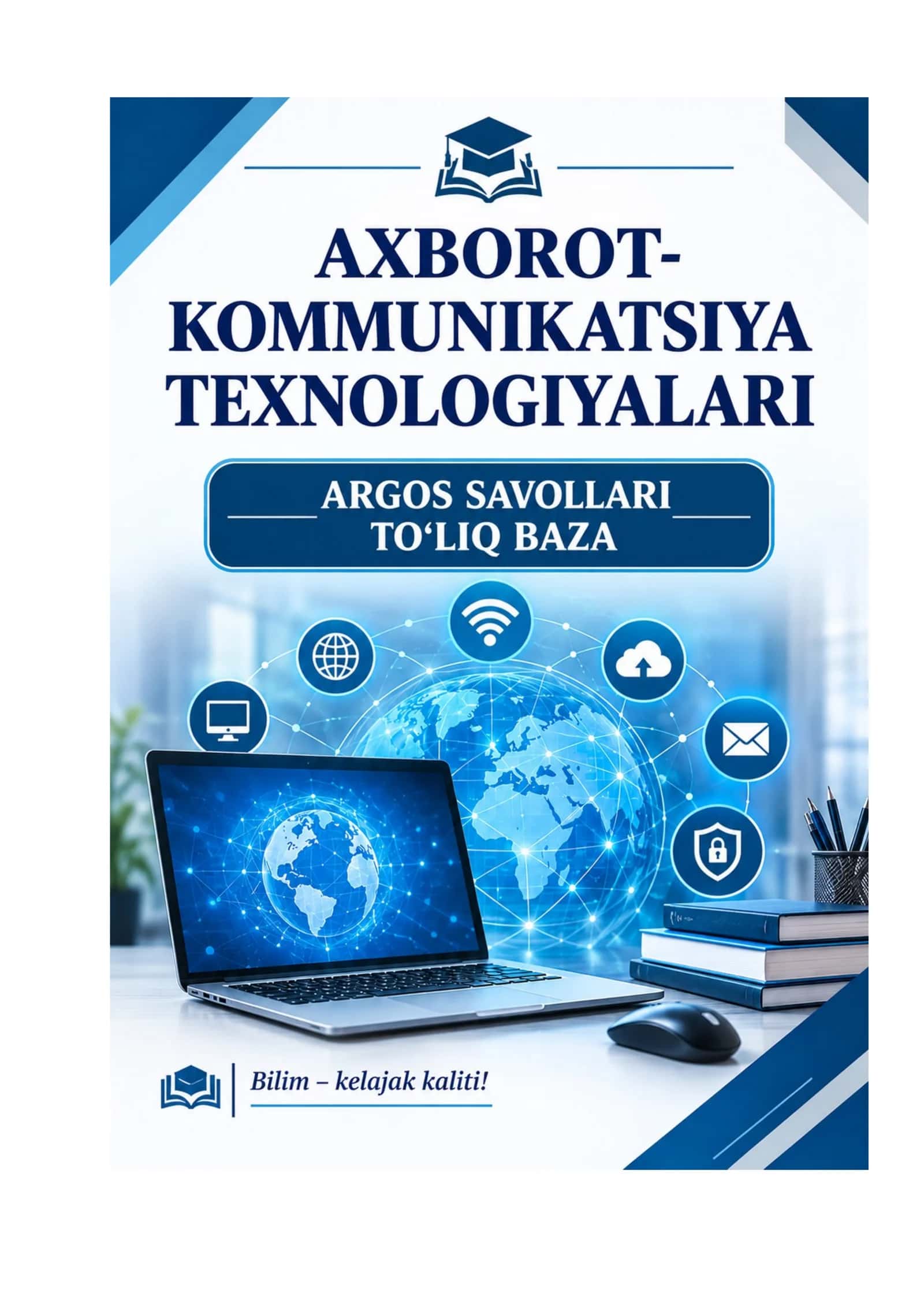 Argos savollari javoblari bilan to'liq baza: Axborot-kommunikatsiya texnologiyalari