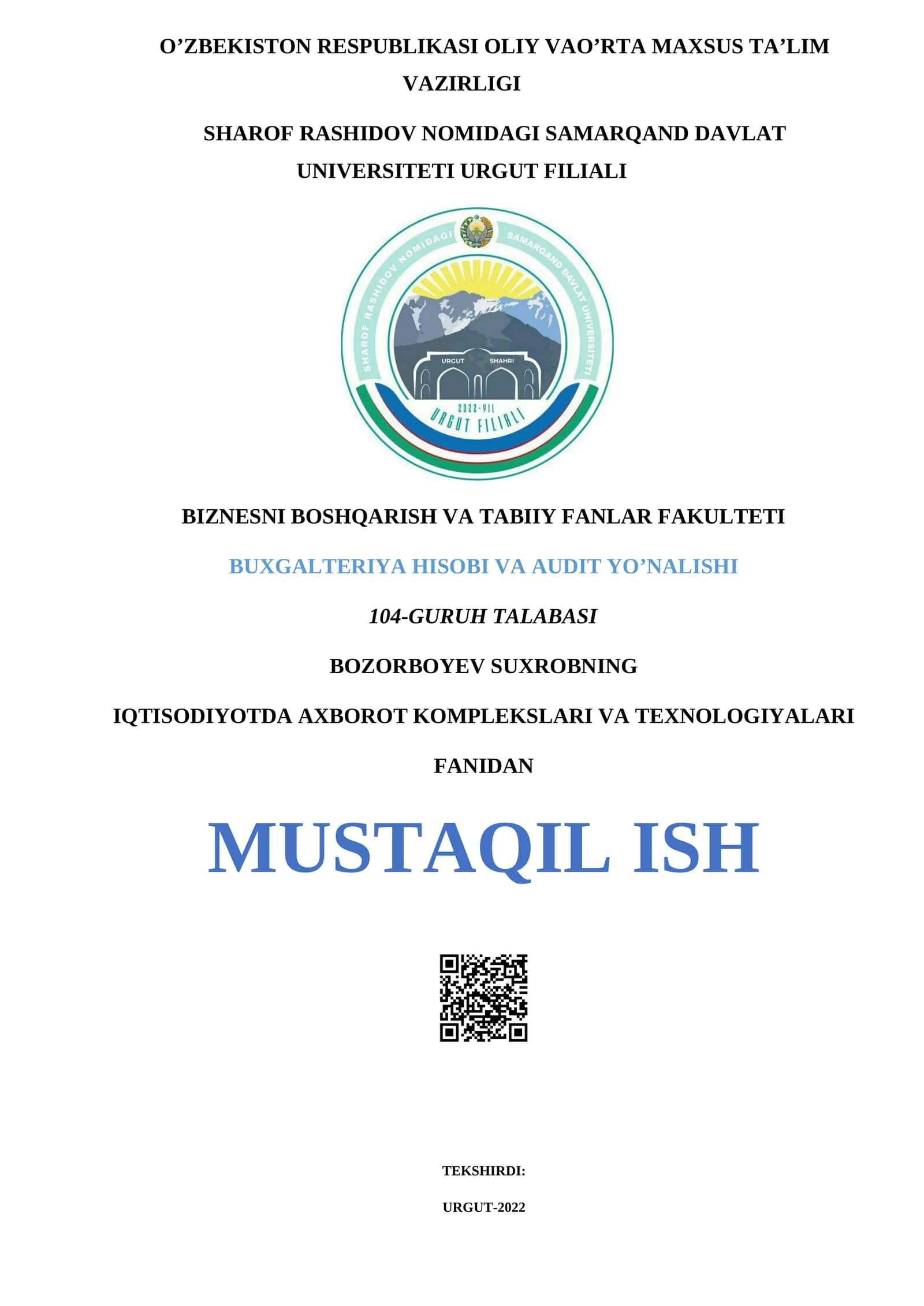 IQTISODIYOTDA AXBOROT KOMPLEKSLARI VA TEXNOLOGIYALARI FANIDAN MUSTAQIL ISH