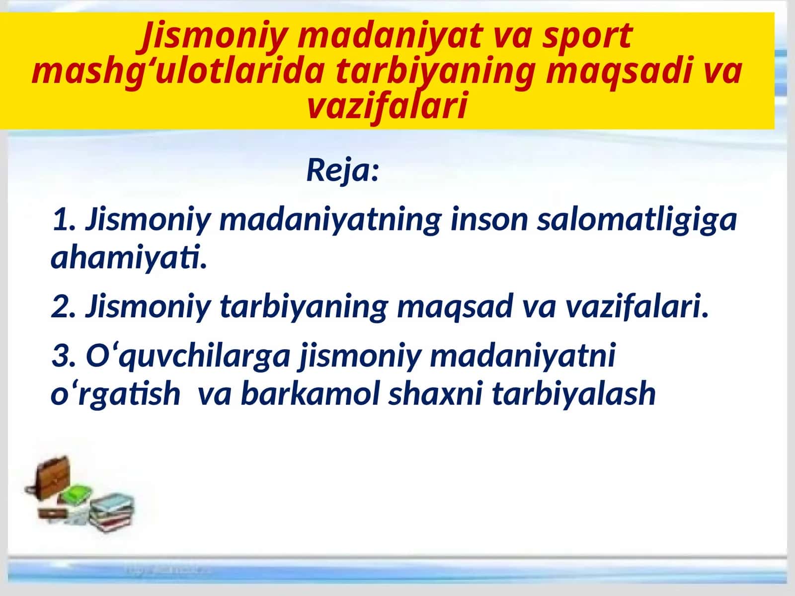 Jismoniy madaniyat va sport mashg‘ulotlarida tarbiyaning maqsadi va vazifalari