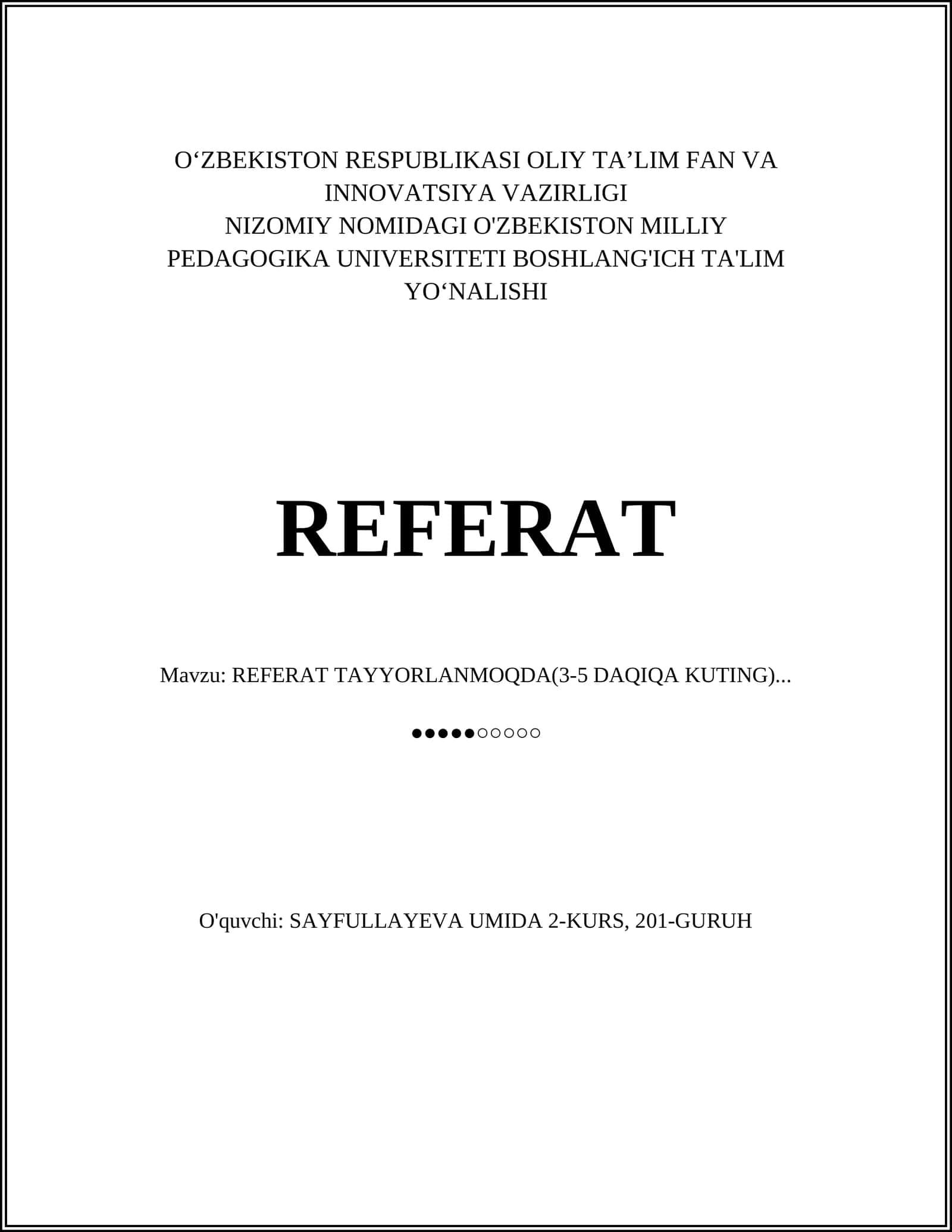 REFERAT TAYYORLANMOQDA(3-5 DAQIQA KUTING)