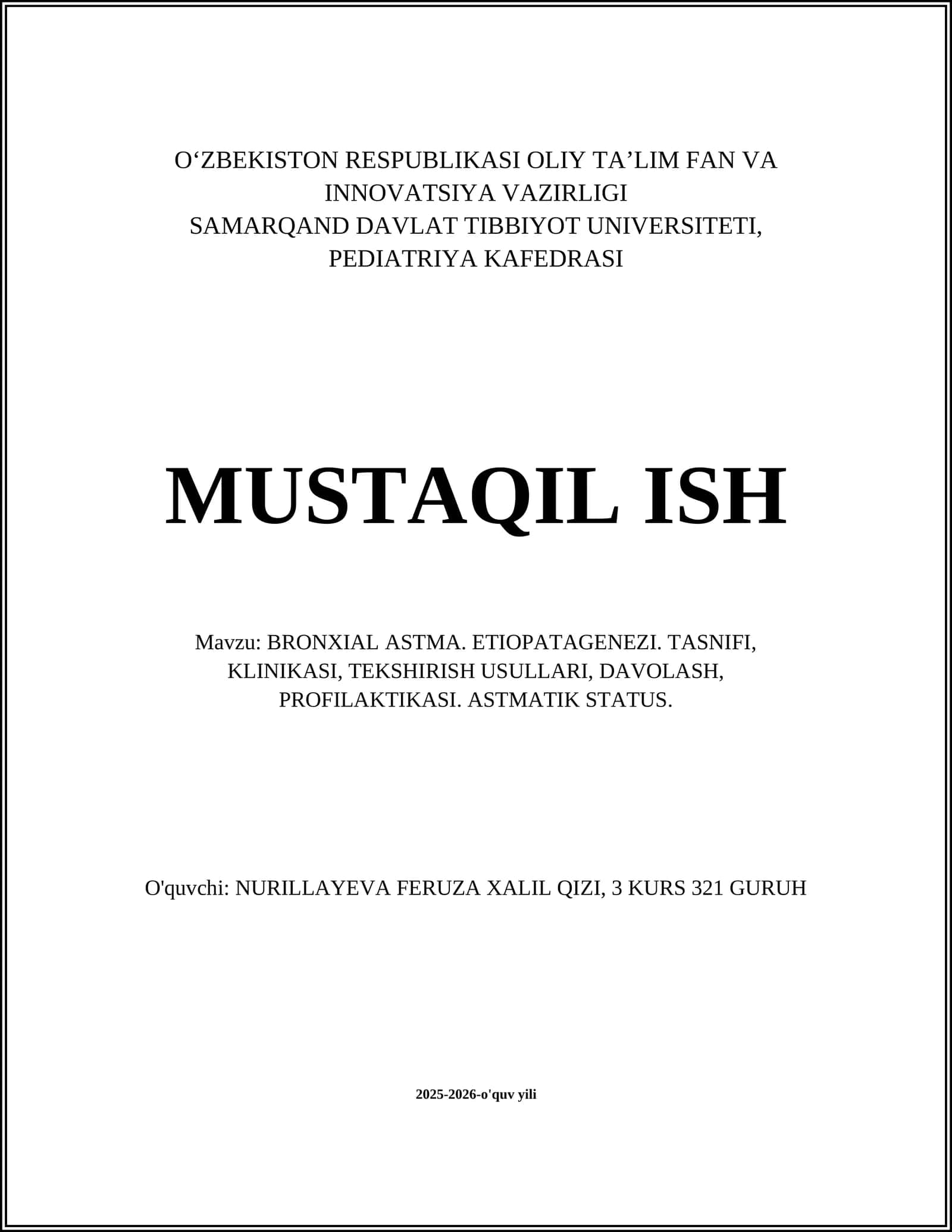 BRONXIAL ASTMA. ETIOPATAGENEZI. TASNIFI, KLINIKASI, TEKSHIRISH USULLARI, DAVOLASH, PROFILAKTIKASI. ASTMATIK STATUS