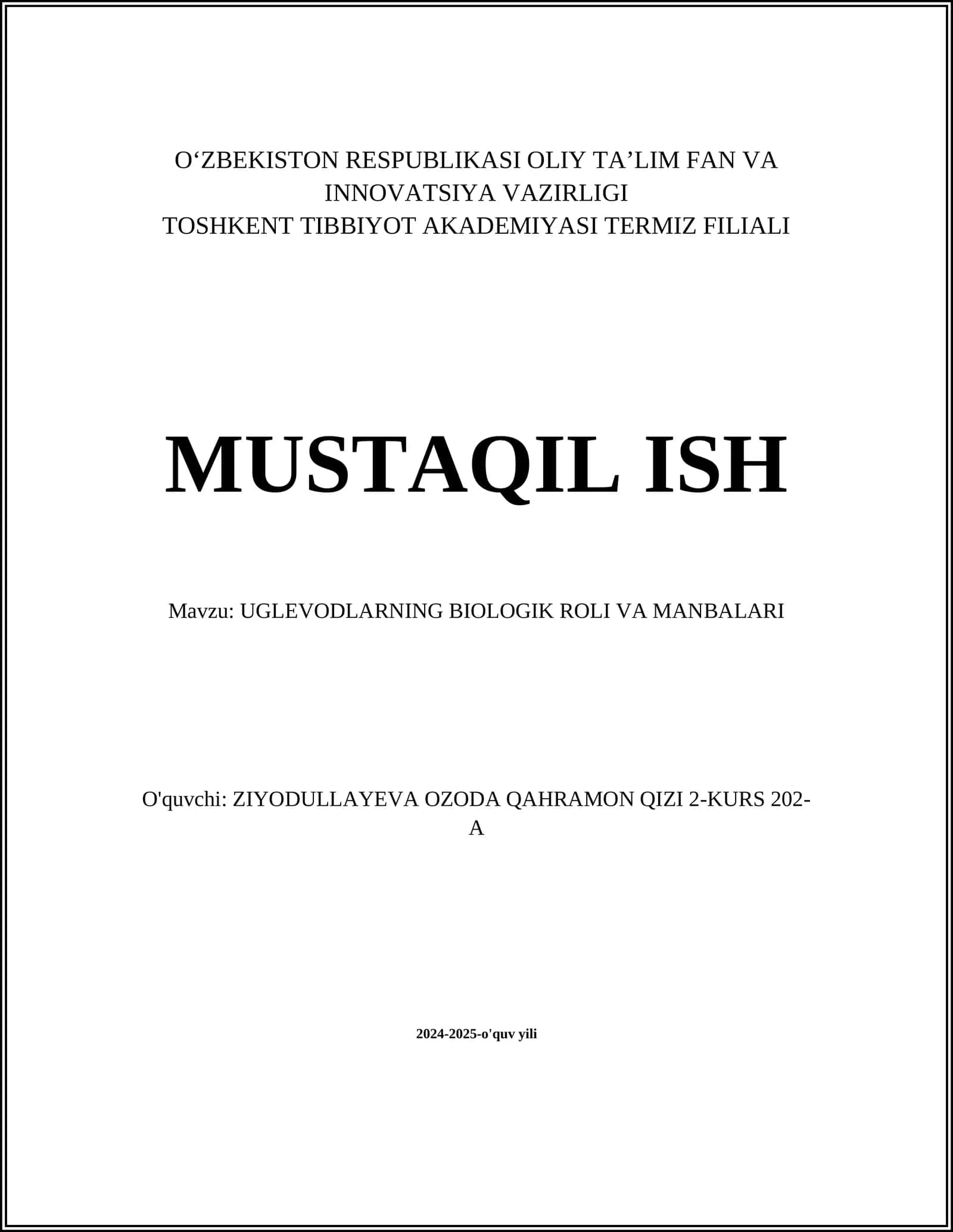 MUSTAQIL ISH Mavzu: UGLEVODLARNING BIOLOGIK ROLI VA MANBALARI