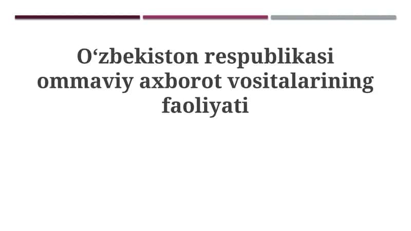 O'zbekiston Respublikasi Ommaviy Axborot Vositalarining Faoliyati