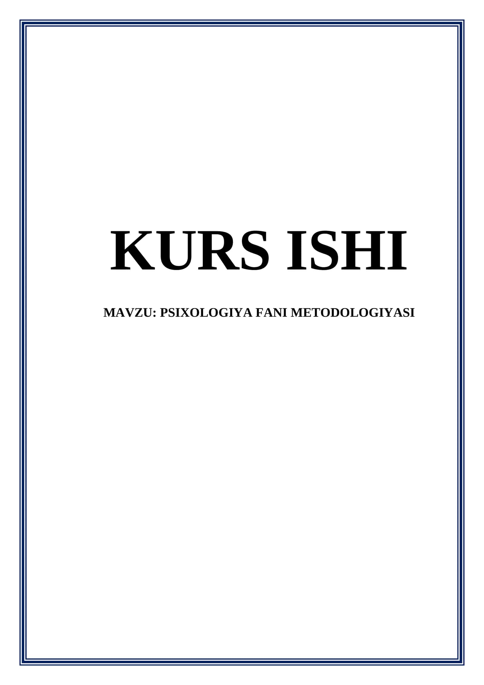 PSIXOLOGIYA FANI METODOLOGIYASI