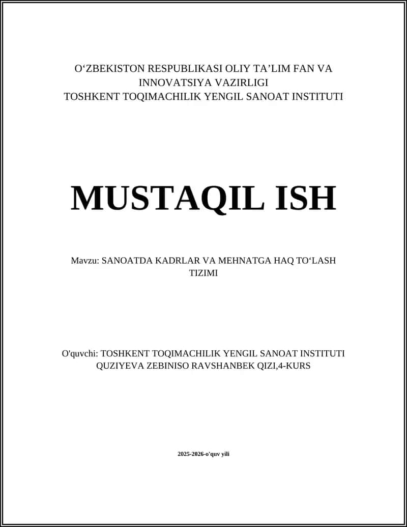 SANOATDA KADRLAR VA MEHNATGA HAQ TO‘LASH TIZIMI