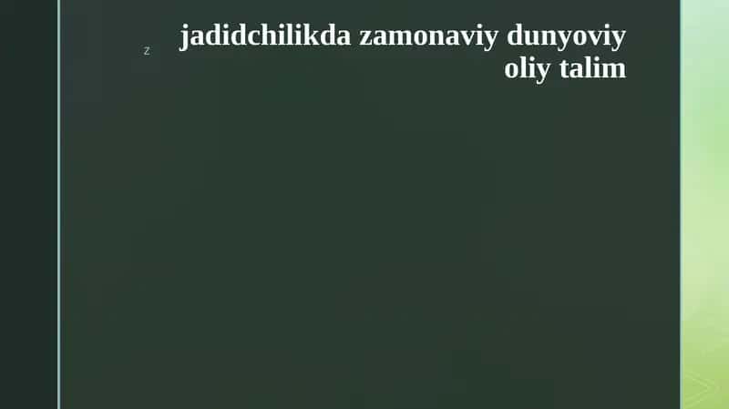 jadidchilikda zamonaviy dunyoviy oliy talim