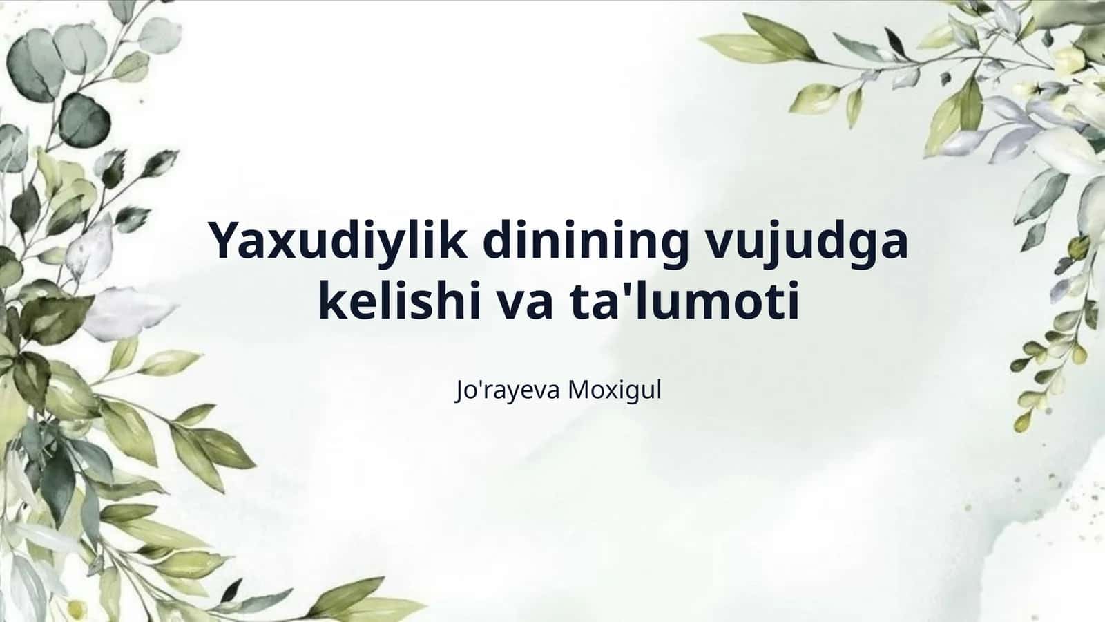 Yaxudiylik dinining vujudga kelishi va ta'lumoti