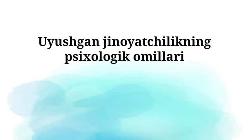 Uyushgan jinoyatchilikning psixologik omillari