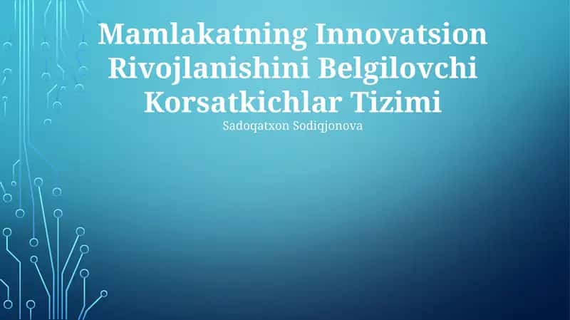 Mamlakatning Innovatsion Rivojlanishini Belgilovchi Korsatkichlar Tizimi
