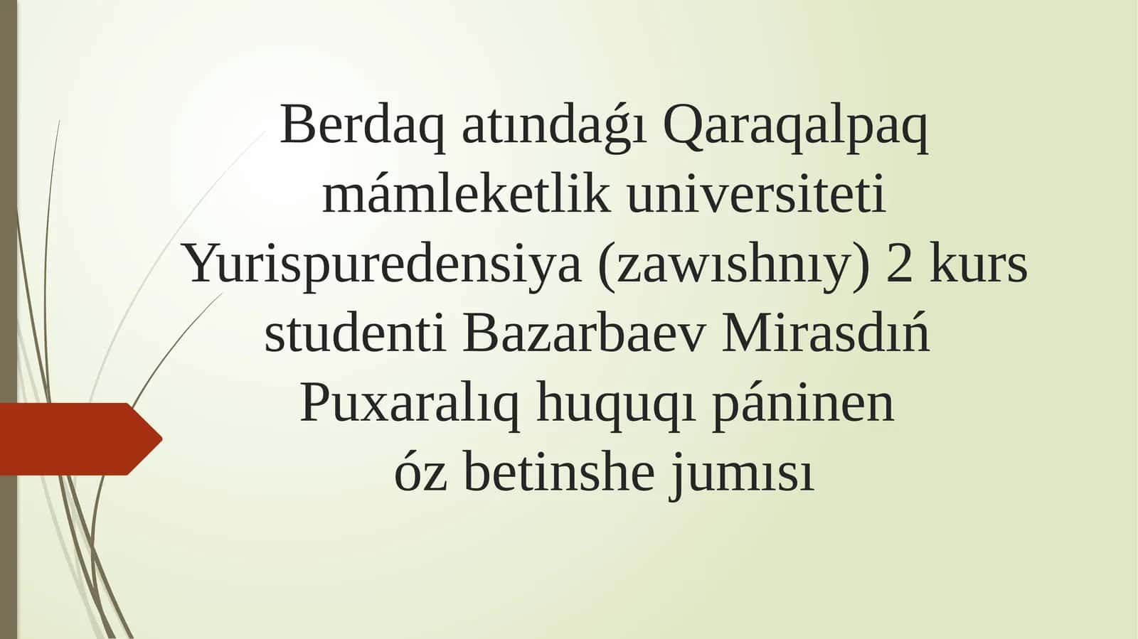 Puxaralıq huquqı páninen óz betinshe jumısı