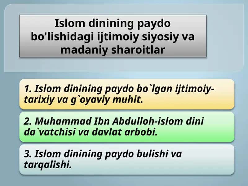 Islomdinining paydo bo’lishidagi ijtimoiy-siyosiy va madaniiy sharoitlar