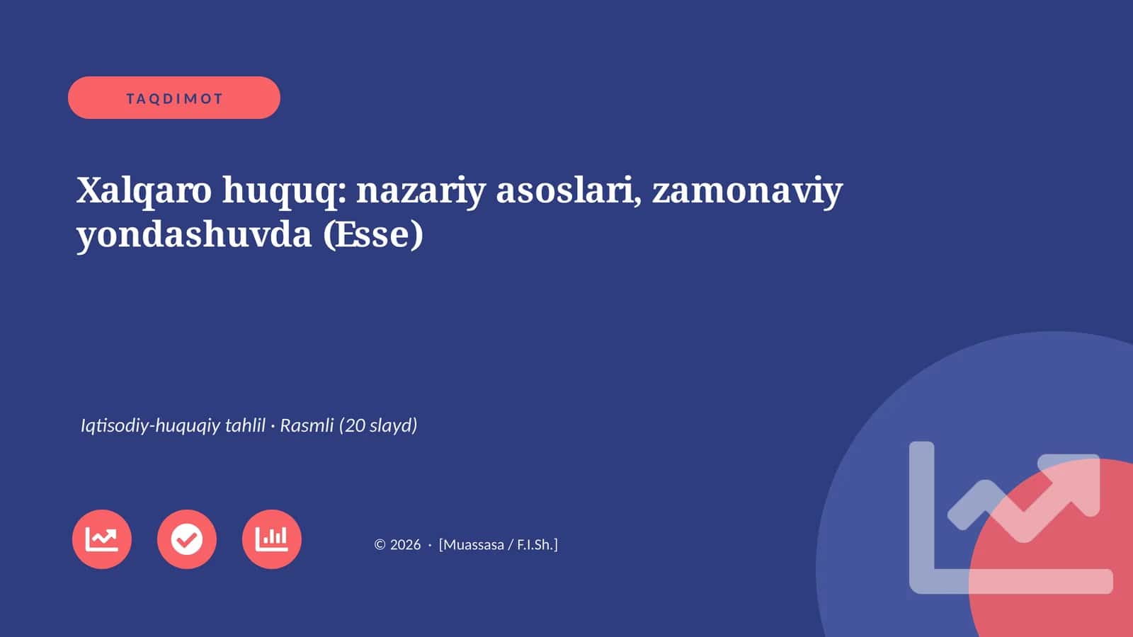 Xalqaro huquq: nazariy asoslari, zamonaviy yondashuvda (Esse)