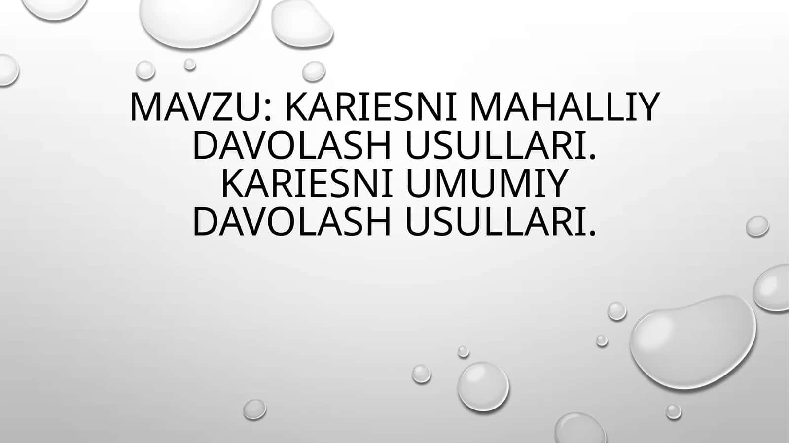 Kariesni mahalliy davolash usullari