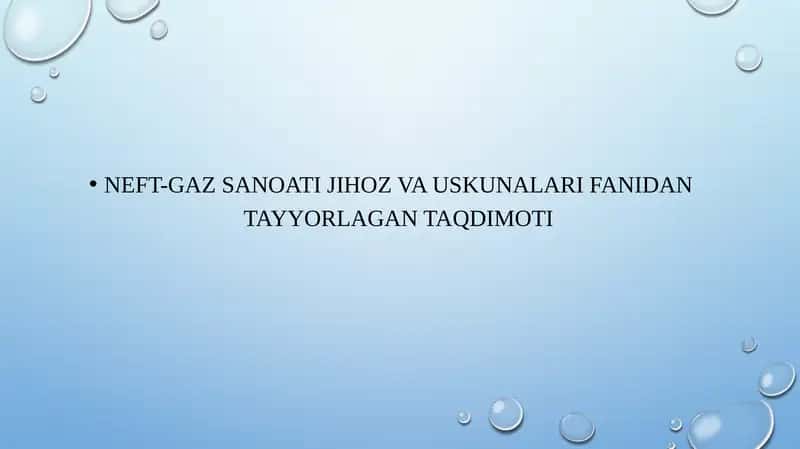 Neftni fantan, gazalif va nasos usullarida qazib olish uchun jihozlar.