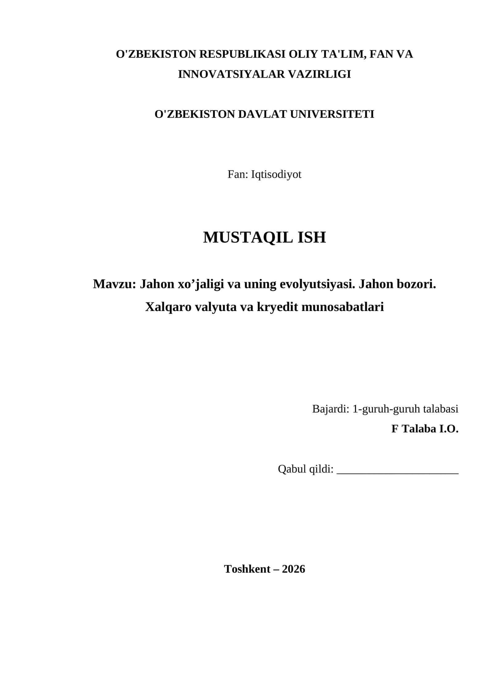 Jahon xo’jaligi va uning evolyutsiyasi. Jahon bozori. Xalqaro valyuta va kryedit munosabatlari