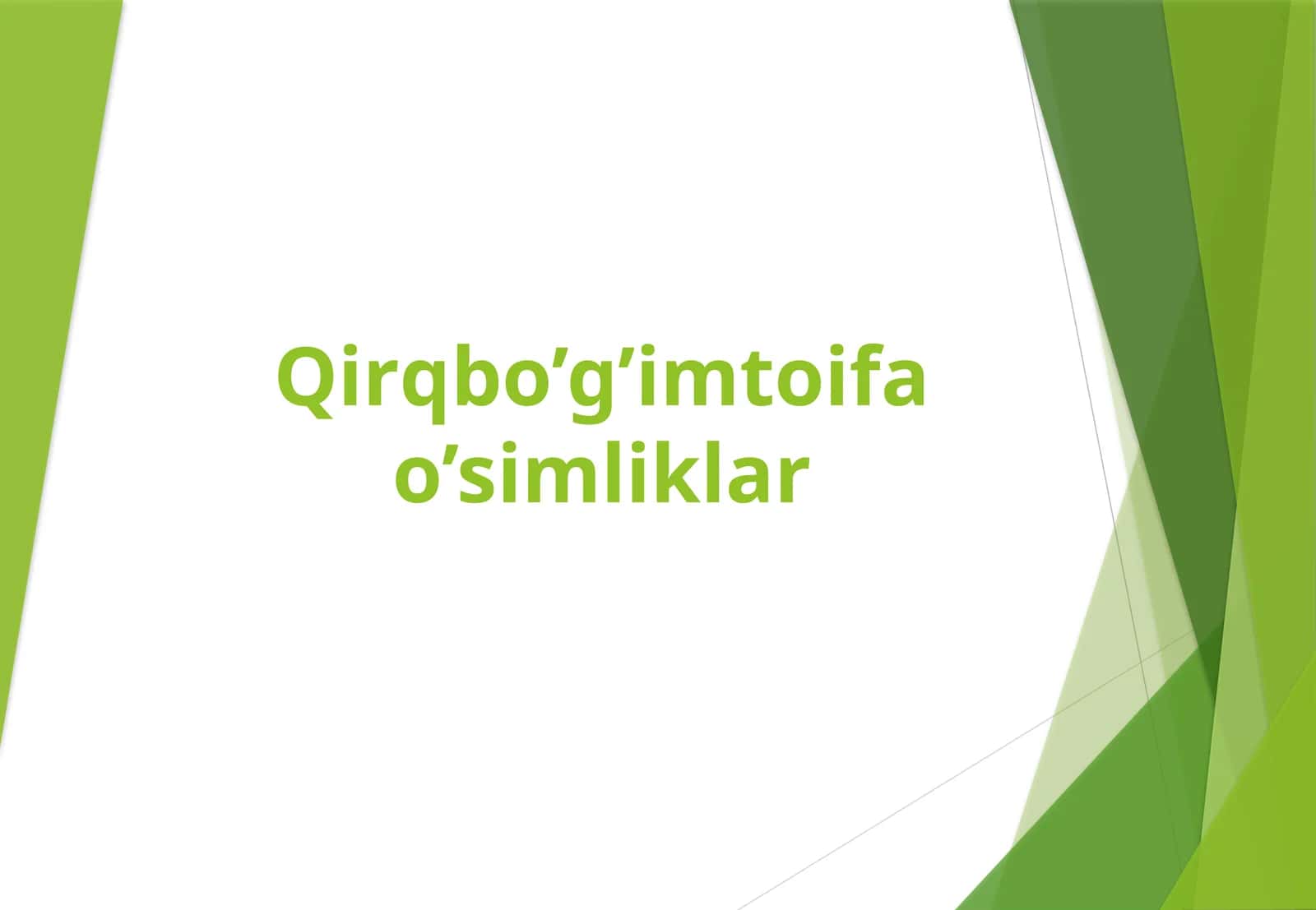 Qirqbo’g’imtoifa o’simliklar