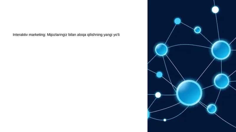 Interaktiv marketing: Mijozlaringiz bilan aloqa qilishning yangi yo'li