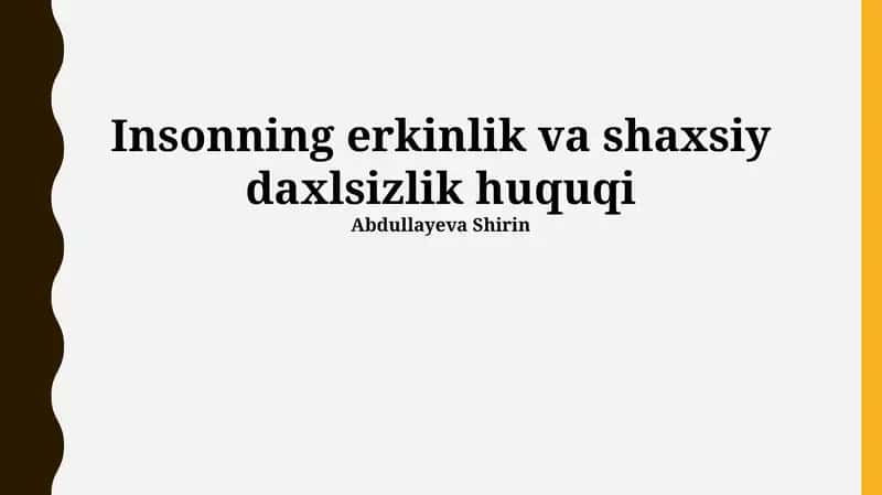 Ozodlik va shaxsiy daxlsizlik huquqi