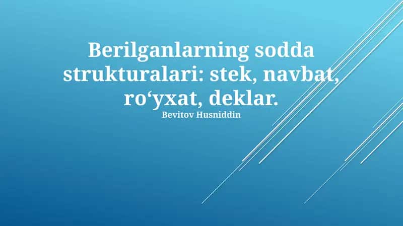 To'plam (Stack), Navbat (Queue) va Ro'yxat (List)