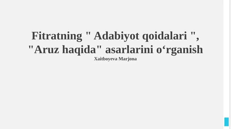 Adabiyot qoidalari va Aruz haqida asarlarini oʻrganish