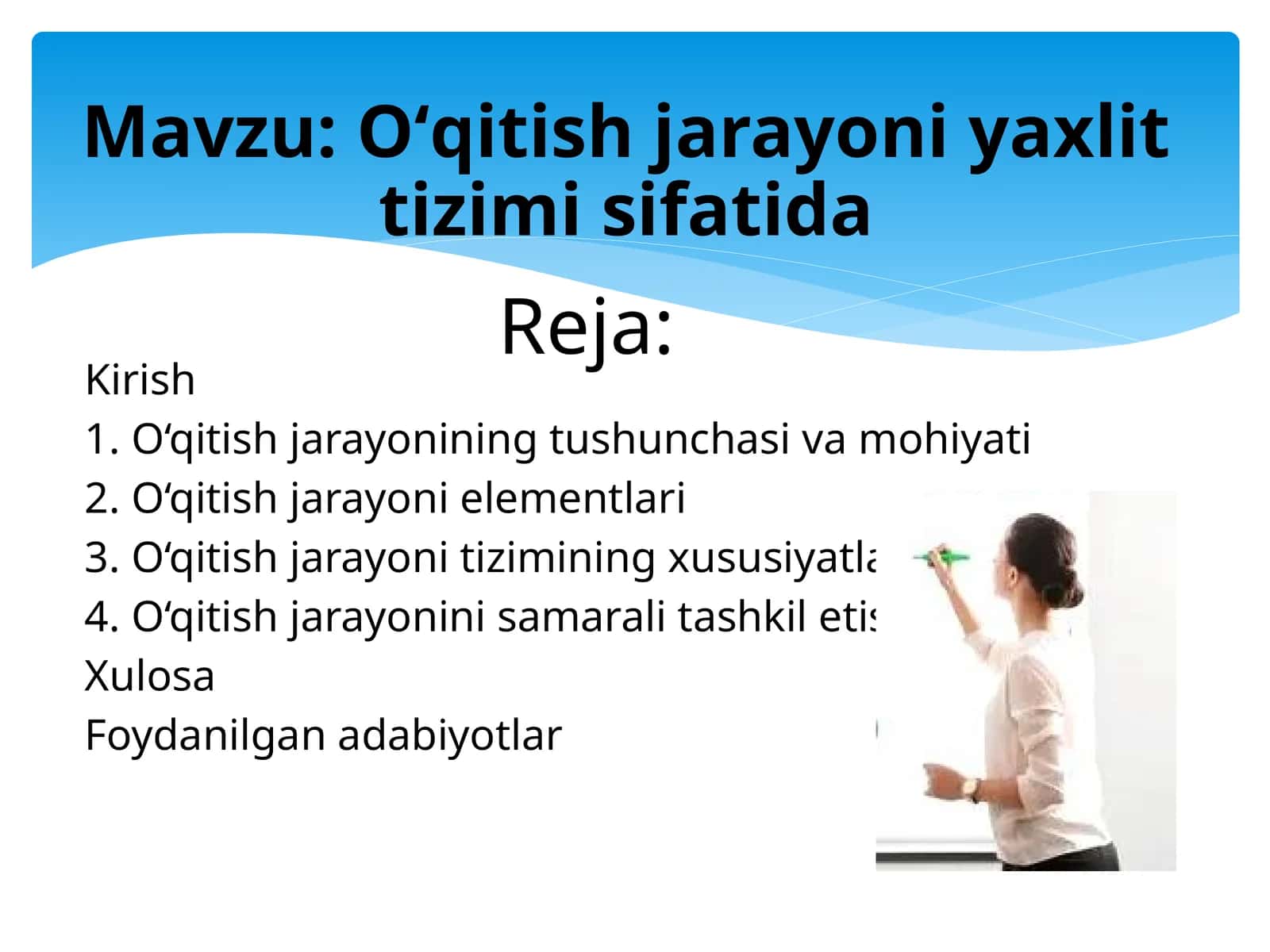 Oʻqitish jarayoni yaxlit tizimi sifatida