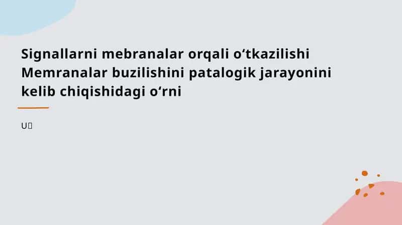 Mebranalar buzilishi va patologik jarayonlari