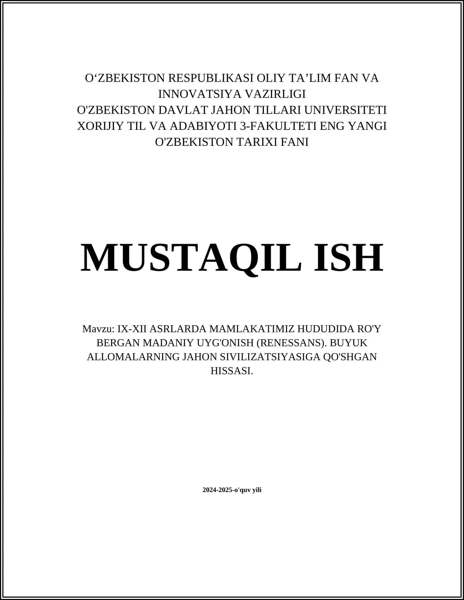 IX-XII ASRLARDA MAMLAKATIMIZ HUDUDIDA RO'Y BERGAN MADANIY UYG'ONISH (RENESSANS). BUYUK ALLOMALARNING JAHON SIVILIZATSIYASIGA QO'SHGAN HISSASI