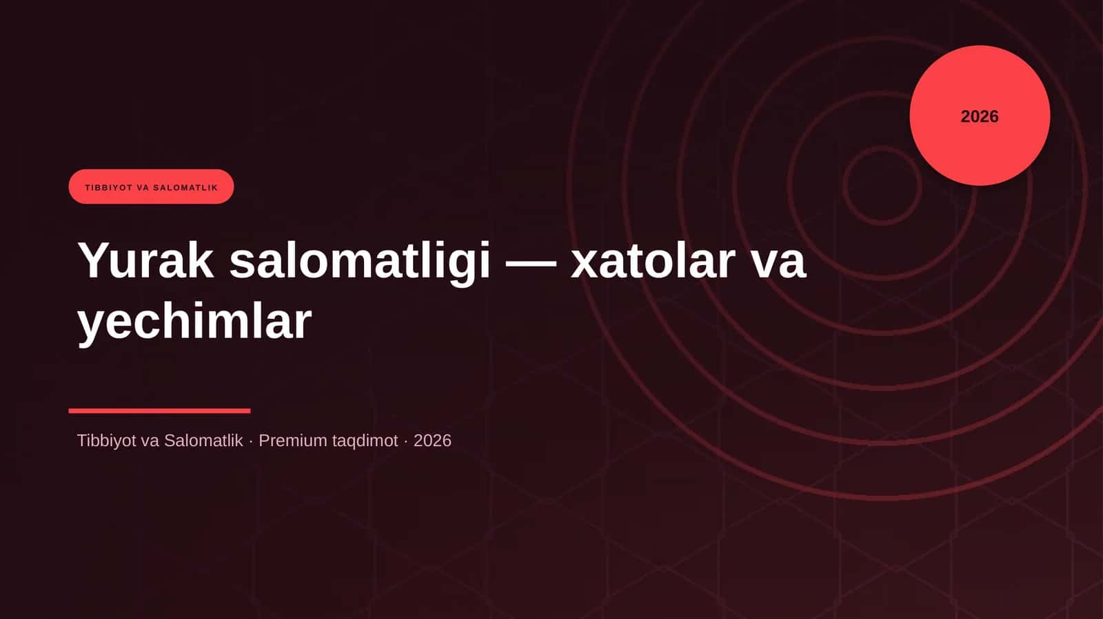 Yurak salomatligi — xatolar va yechimlar