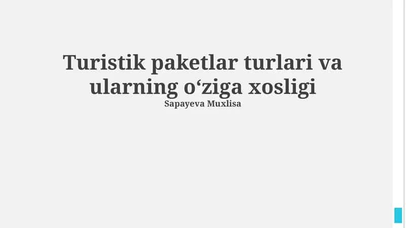 Turistik paketlar turlari va ularning oʻziga xosligi