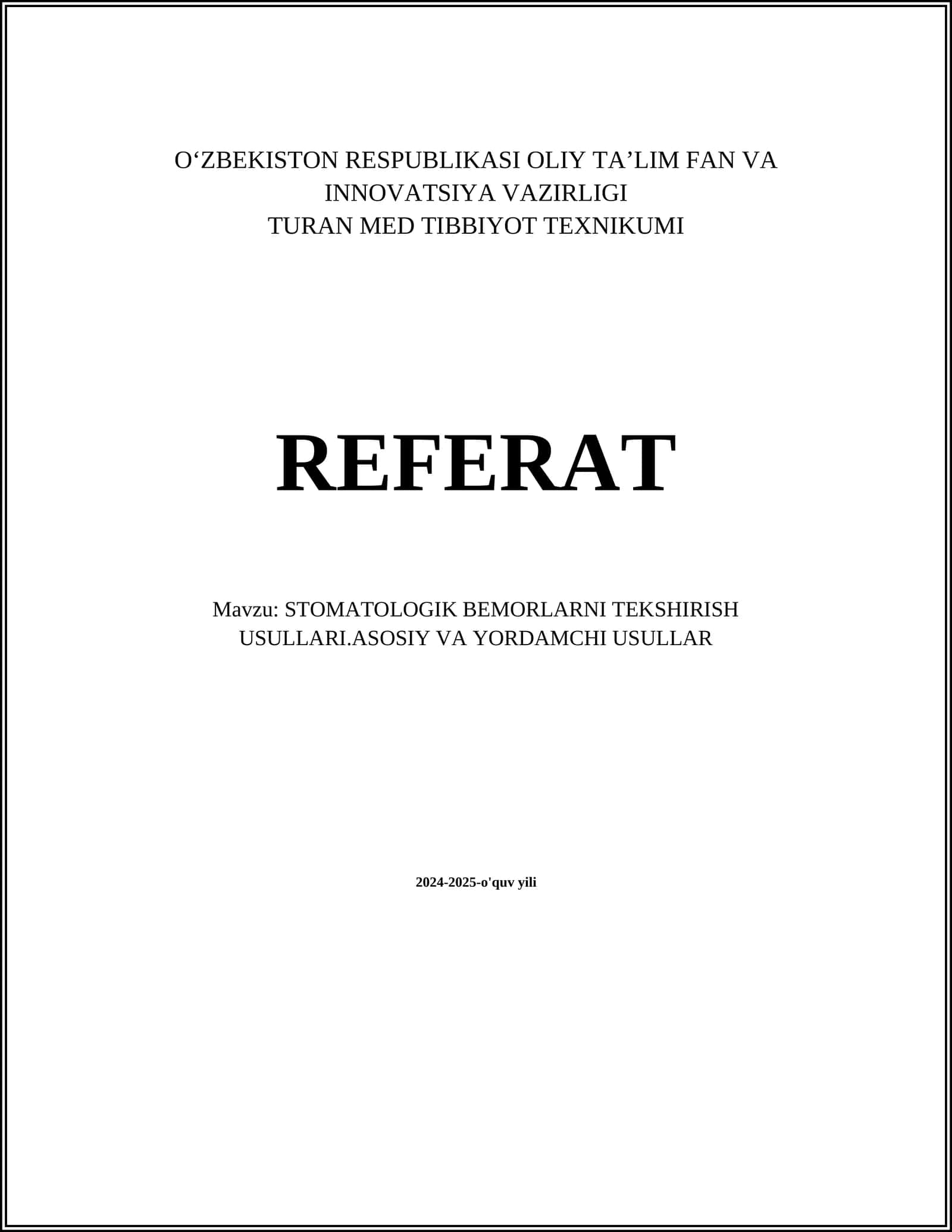 STOMATOLOGIK BEMORLARNI TEKSHIRISH USULLARI