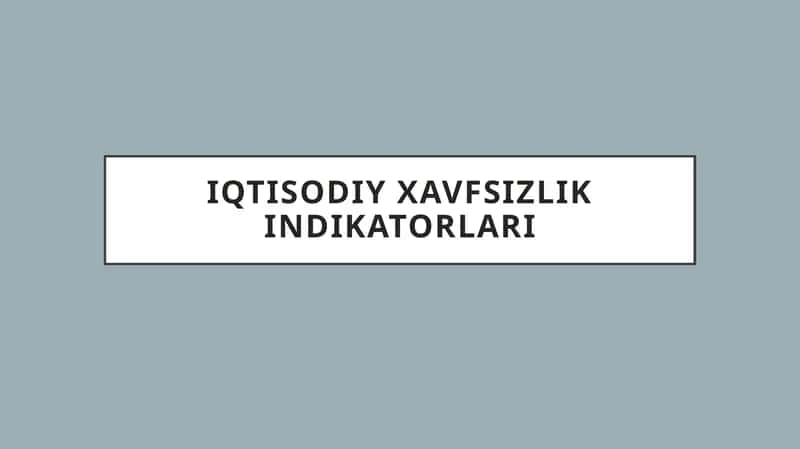Iqtisodiy xavfsizlik indikatorlari