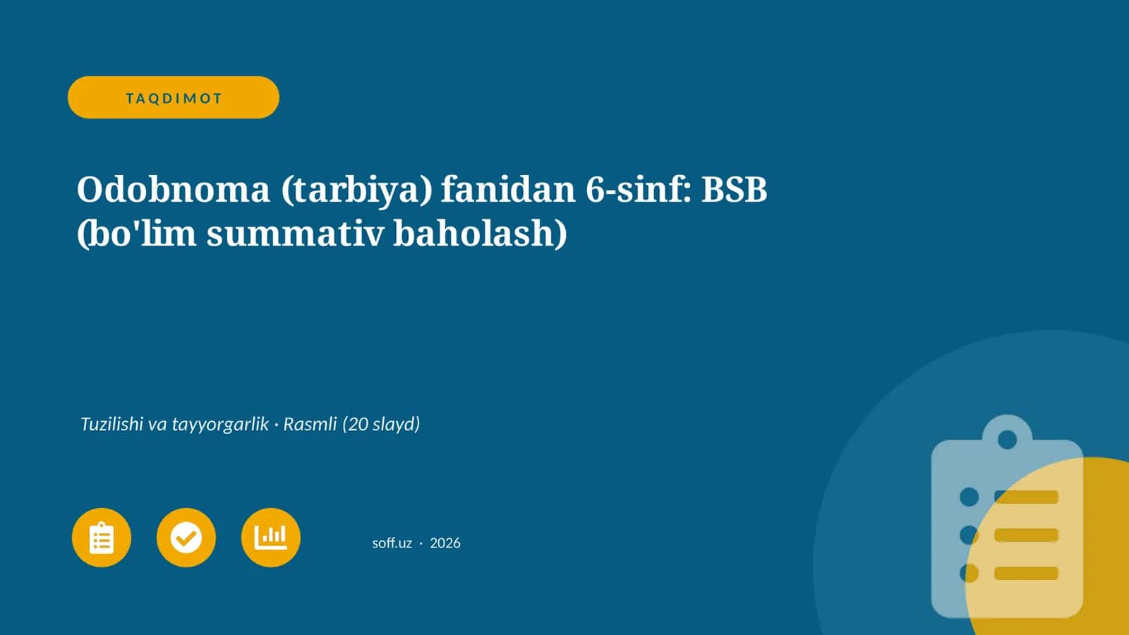 Odobnoma (tarbiya) fanidan 6-sinf: BSB (bo'lim summativ baholash)