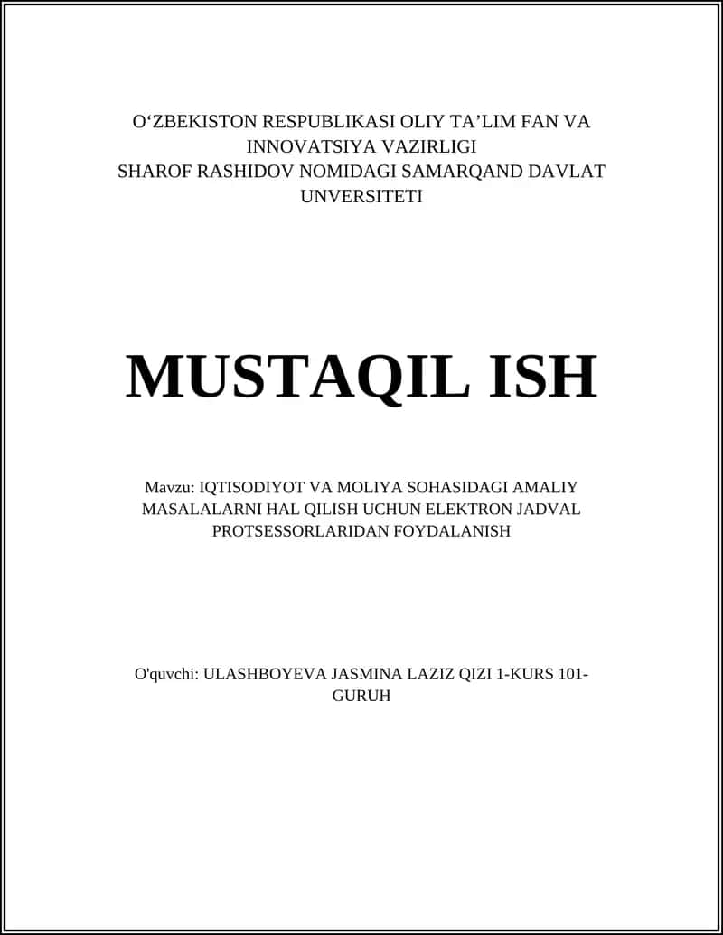 IQTISODIYOT VA MOLIYA SOHASIDAGI AMALIY MASALALARNI HAL QILISH UCHUN ELEKTRON JADVAL PROTSESSORLARIDAN FOYDALANISH