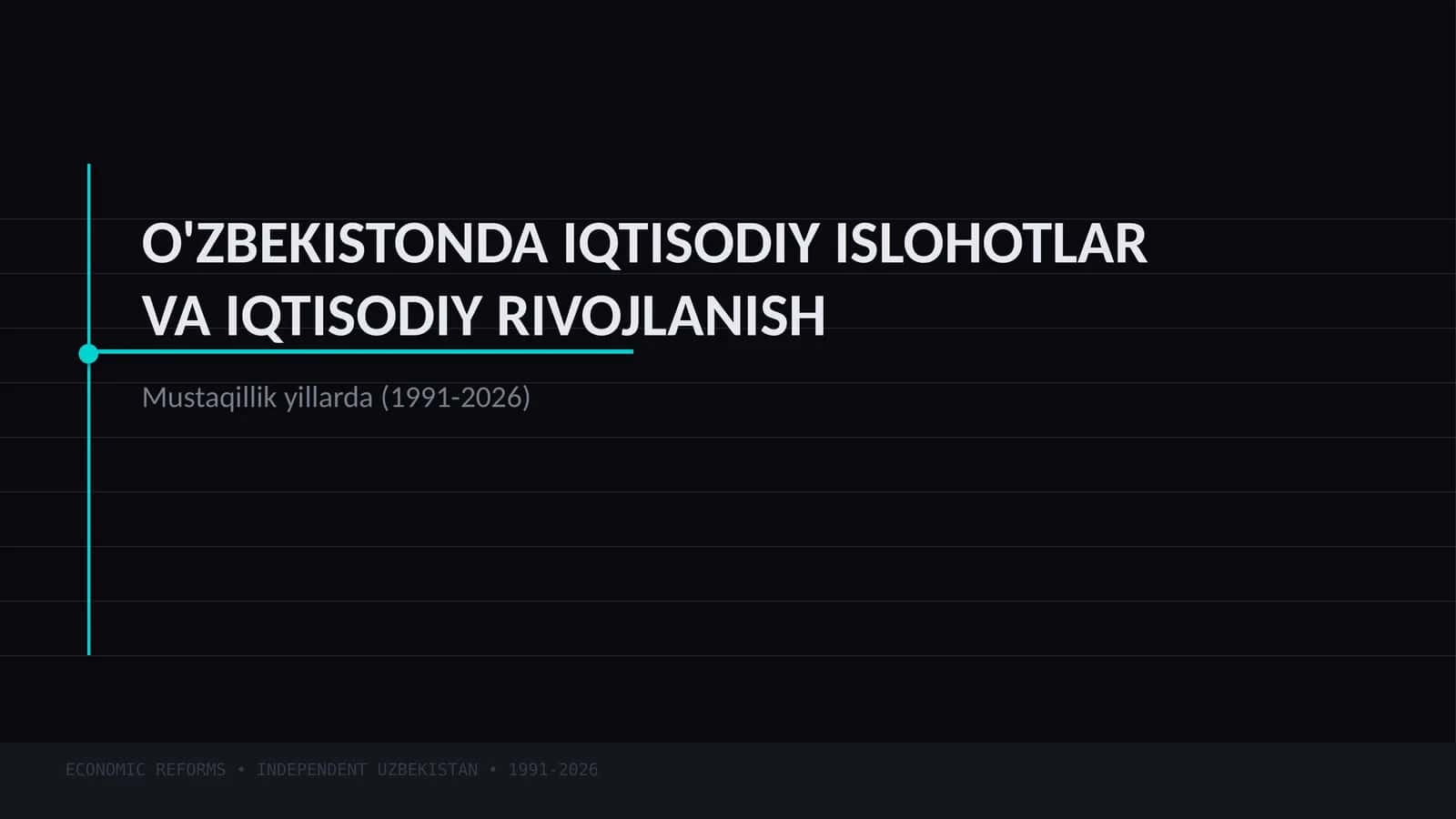 O'ZBEKISTONDA IQTISODIY ISLOHOTLARVA IQTISODIY RIVOJLANISH