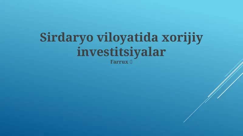Sirdaryo viloyatida xorijiy investitsiyalar