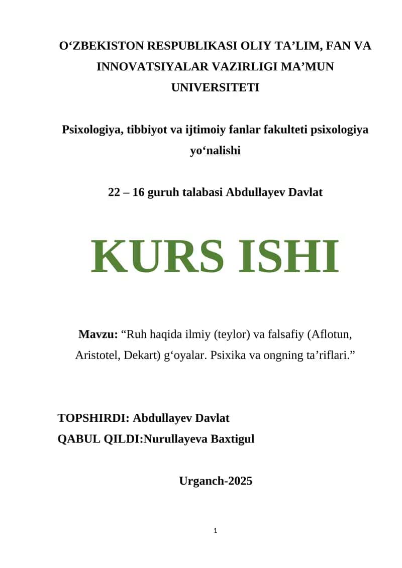 Ruh haqida ilmiy (teylor) va falsafiy (Aflotun, Aristotel, Dekart) g‘oyalar. Psixika va ongning ta’riflari.