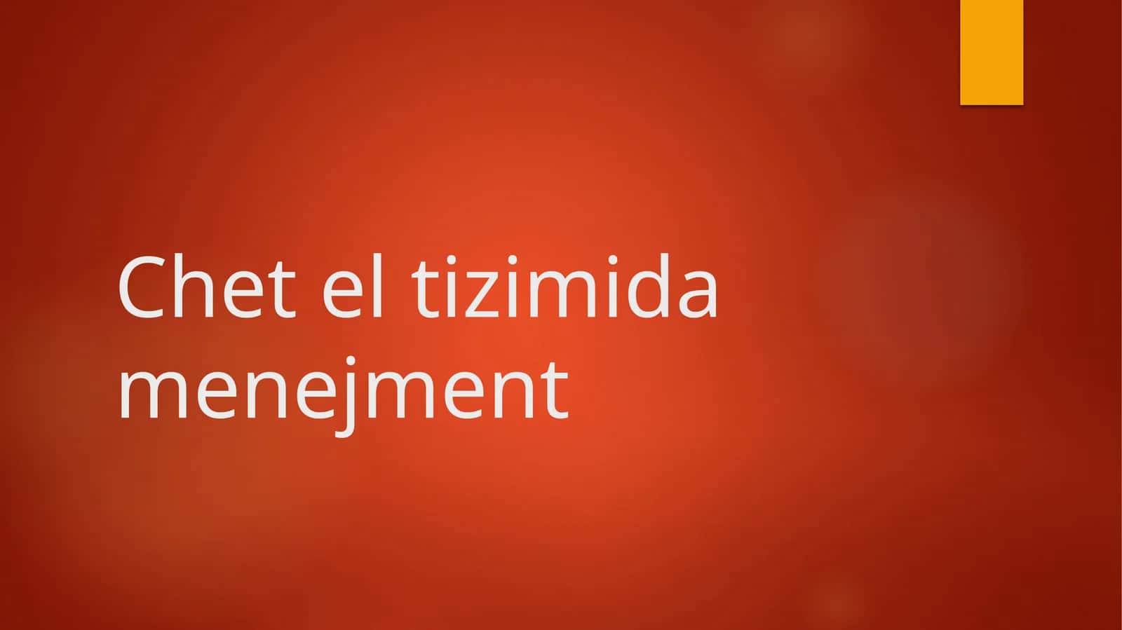 Chet el tizimida menejment