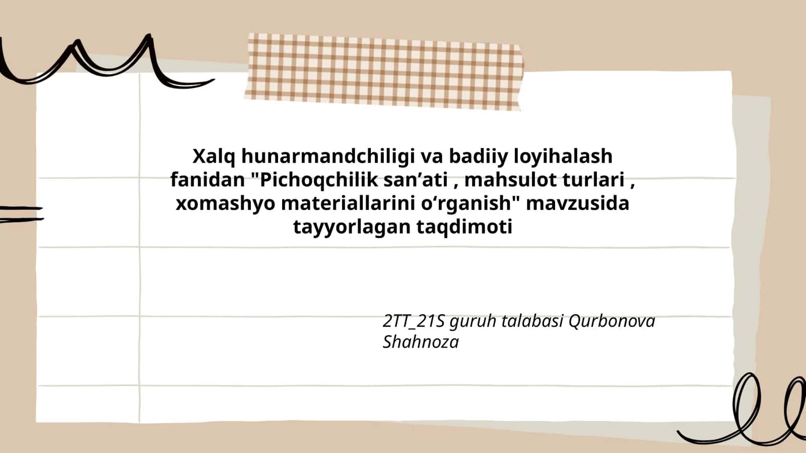 Pichoqchilik sanʼati, mahsulot turlari, xomashyo materiallarini oʻrganish