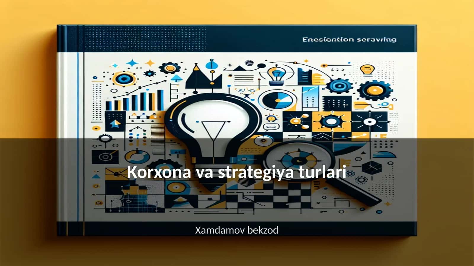 Korxona va strategiya turlari