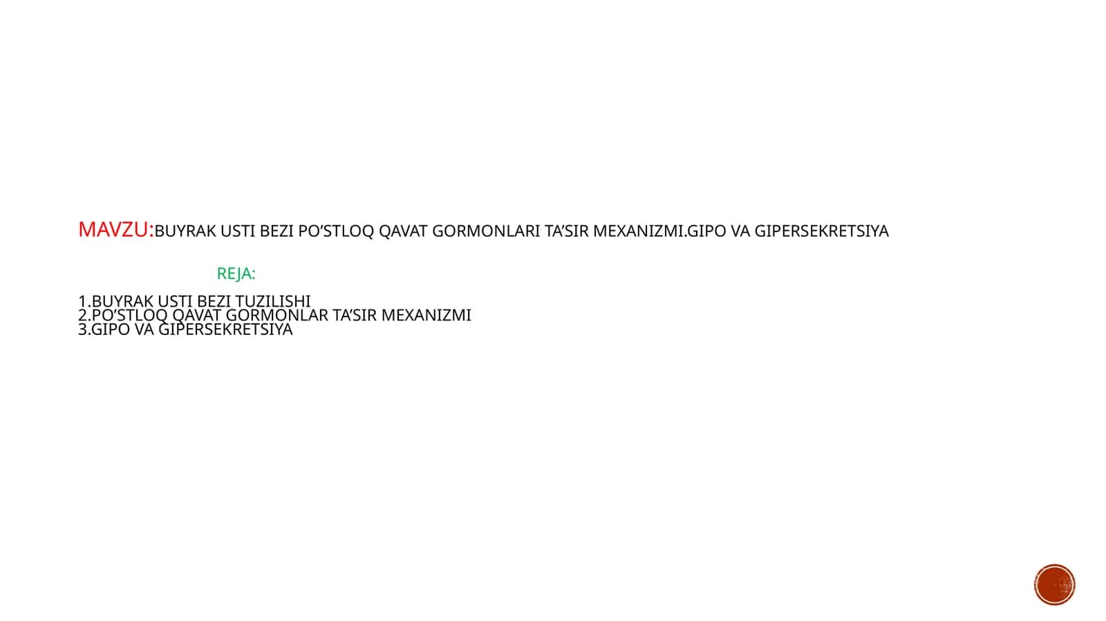 Buyrak ustibezilari ta'siri mekanizmi